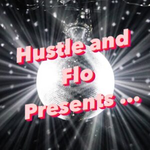 Hustle and Flo - Ed Howlin